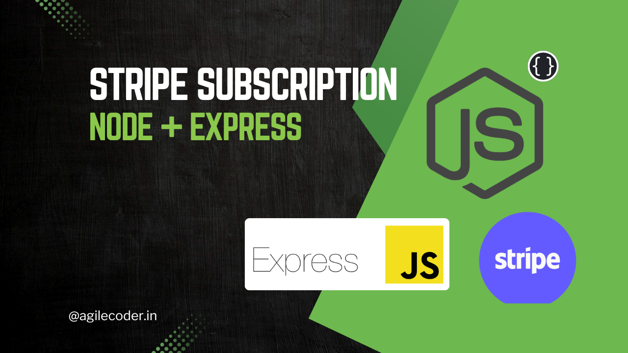 Handle Subscription with Node.js and Express using Stripe